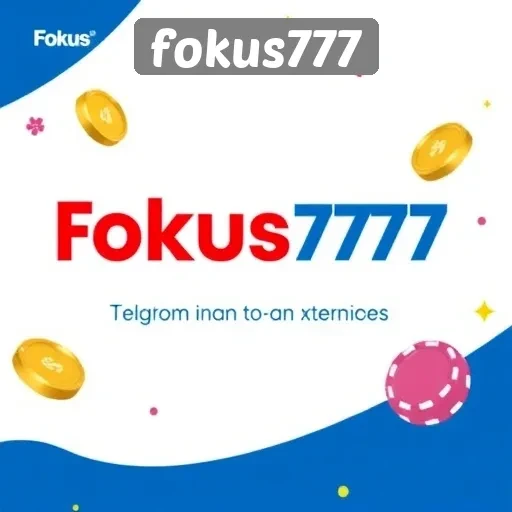 Promo dan Bonus Menarik di Fokus777 yang Perlu Diketahui