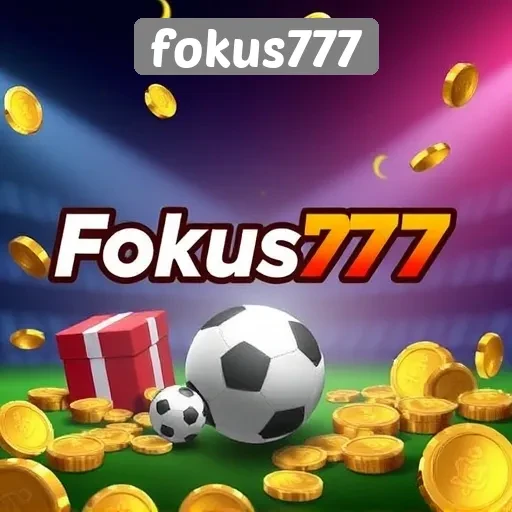 Promosi dan Bonus Menarik di Situs Fokus777